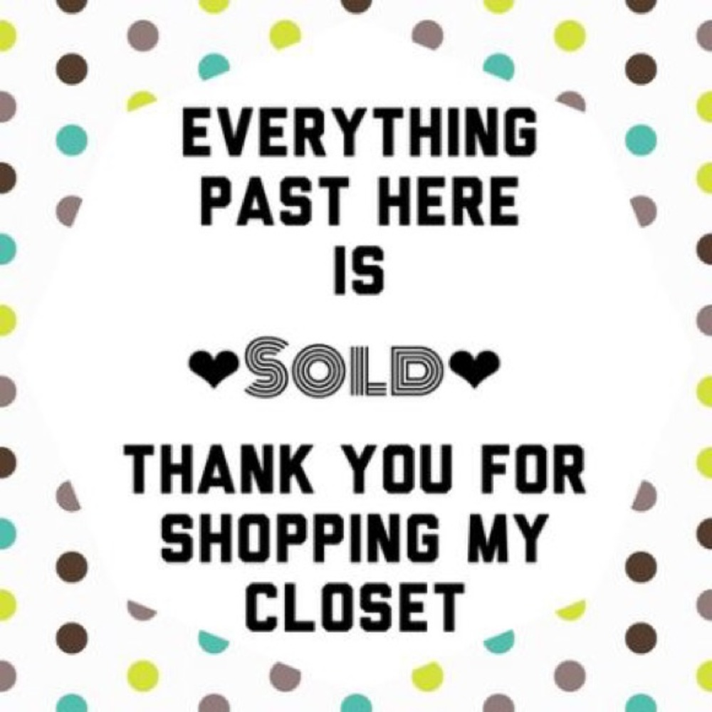 Sold past here